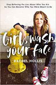 Girl, Wash Your Face – Rachel Hollis