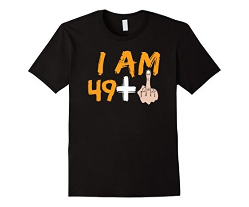 50th Bday Funny T shirt