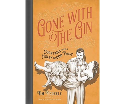 Gone with the Gin: Cocktails with a Hollywood Twist