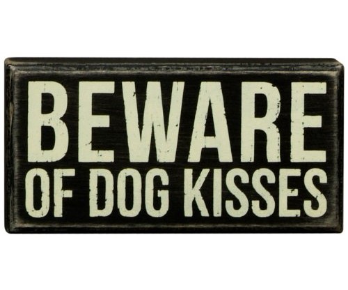 Primitives By Kathy Box Sign, Dog Kisses