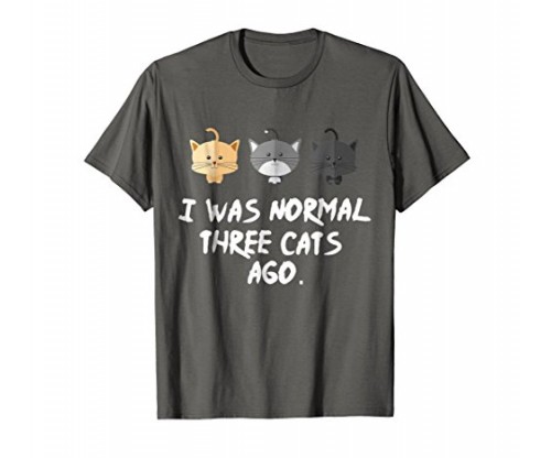 PopularTees I Was Normal Three Cats Ago Tee