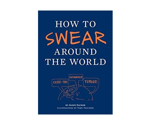 How to Swear Around the World by Jay Sacher