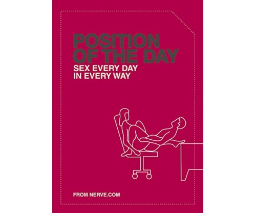Position of the Day: Sex Every Day in Every Way Manual