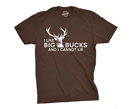 I Like Big Bucks and I Cannot Lie Funny T-Shirt