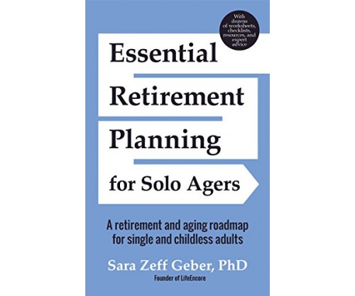 Essential Retirement Planning for Solo Agers