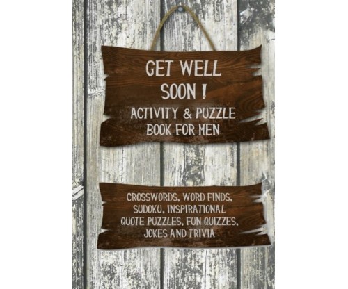 Get Well Soon Activity and Puzzle Book for Men – Paperback