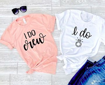 Bridesmaid shirts wedding party shirts bride shirts bachelorette party t-shirts bridal gift I do I do crew