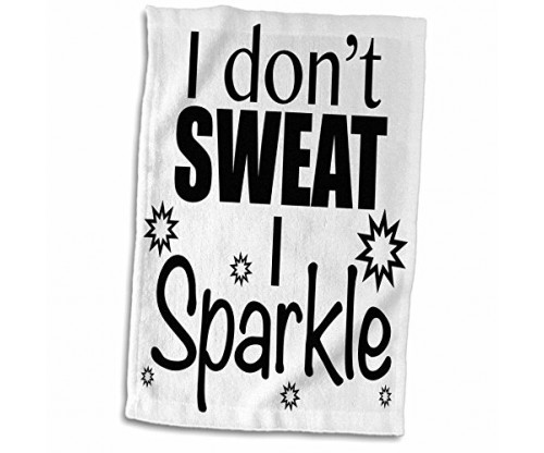 3D Rose ‘I Don’t Sweat I Sparkle’ Towel