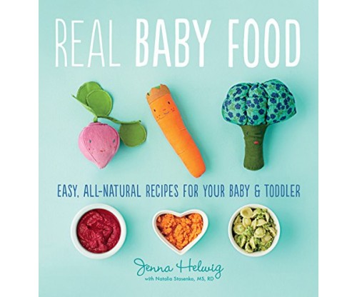 All-Natural Recipes for Your Baby and Toddler
