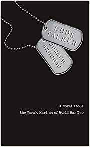 Code Talker: A Novel About the Navajo Marines of World War Two by Joseph Bruchac