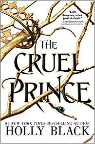 The Cruel Prince (The Folk of the Air) by Holly Black