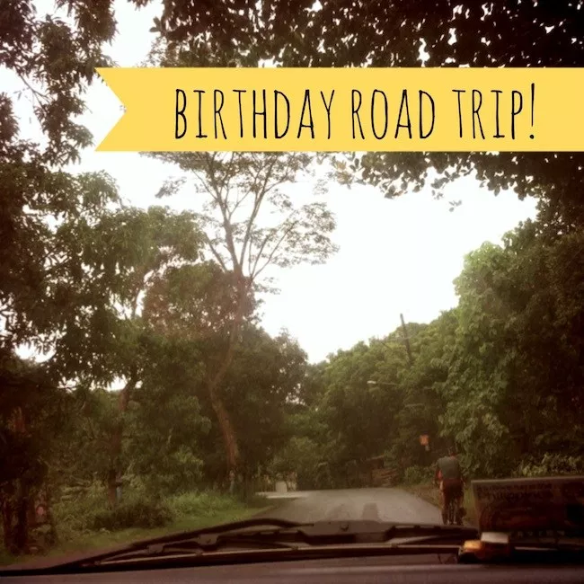 Birthday Roadtrip