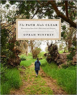 The Path Made Clear: Discovering Your Life's Direction and Purpose