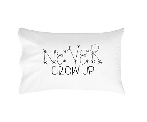 Never Grow up Pillow Case for Kids