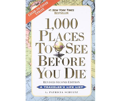 1,000 Places to See Before You Die: Revised Second Edition