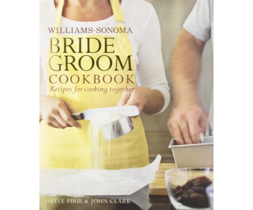 Williams Sonoma Bride & Groom Cookbook