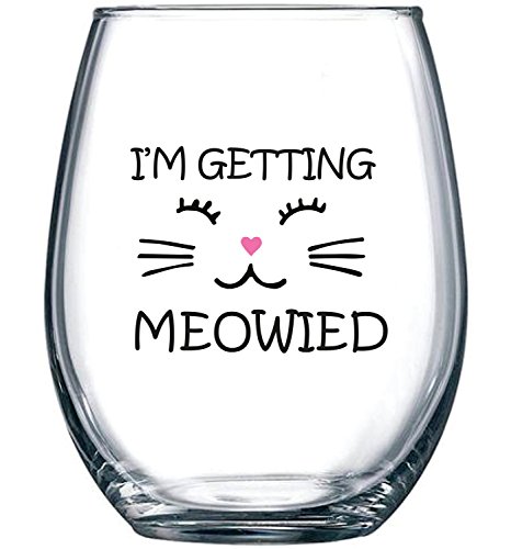 I'm Getting Meowed Funny Wine Glass | ThatSweetGift