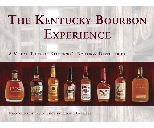 The Kentucky Bourbon Experience: A Visual Tour of Kentucky’s Bourbon Distilleries