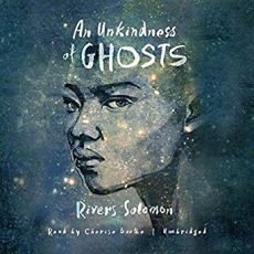 An Unkindness of Ghosts - Rivers Solomon