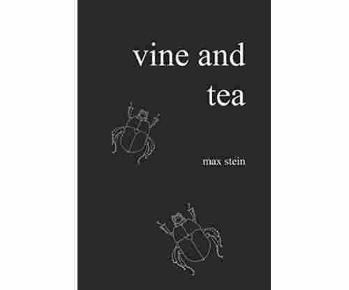 Vine and Tea by Max Stein