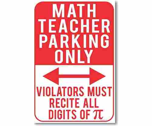 Math Teacher Parking Only – New Funny School Poster