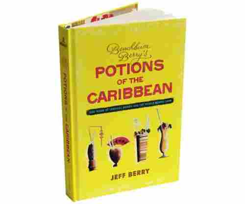 Beachbum Berry’s Potions of the Caribbean