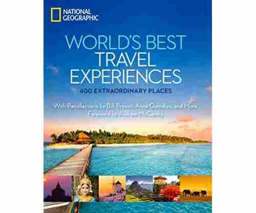 World’s Best Travel Experiences: 400 Extraordinary Places