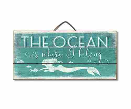 Highland Graphics Beach Sign “The Ocean is Where I Belong”