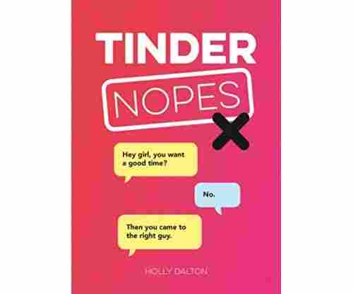 Tinder Nopes: The Best of the Worst Online Dating Fails
