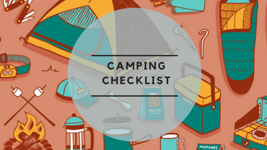 The Camping Checklist We Used Last Time We Went Camping for a Weekend