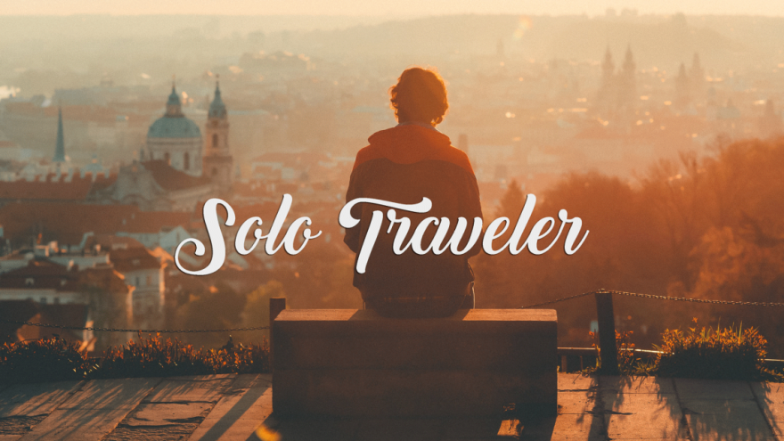 Practical Tips for Anyone Traveling Solo
