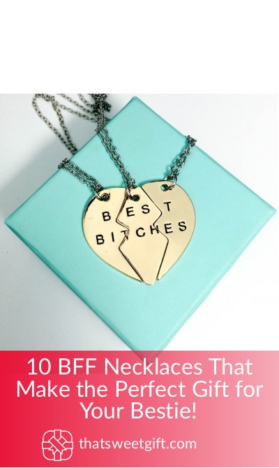 10 BFF Necklaces That Make the Perfect Gift!  ThatSweetGift